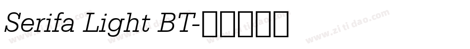 Serifa Light BT字体转换